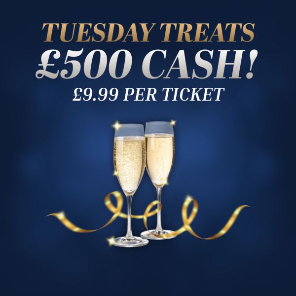 Tuesday Treats - £500 Cash!